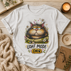Loaf Mode T-Shirt