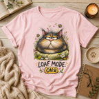 Loaf Mode T-Shirt
